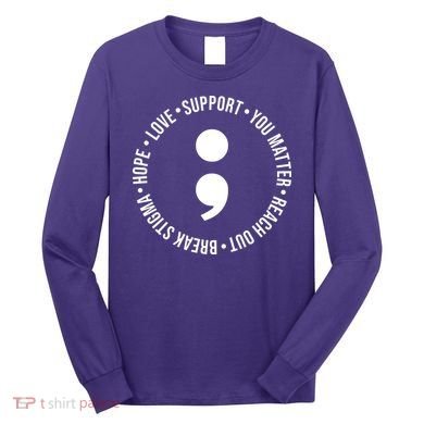 Break Stigma Support Mental Health Awareness Long Sleeve Shirt