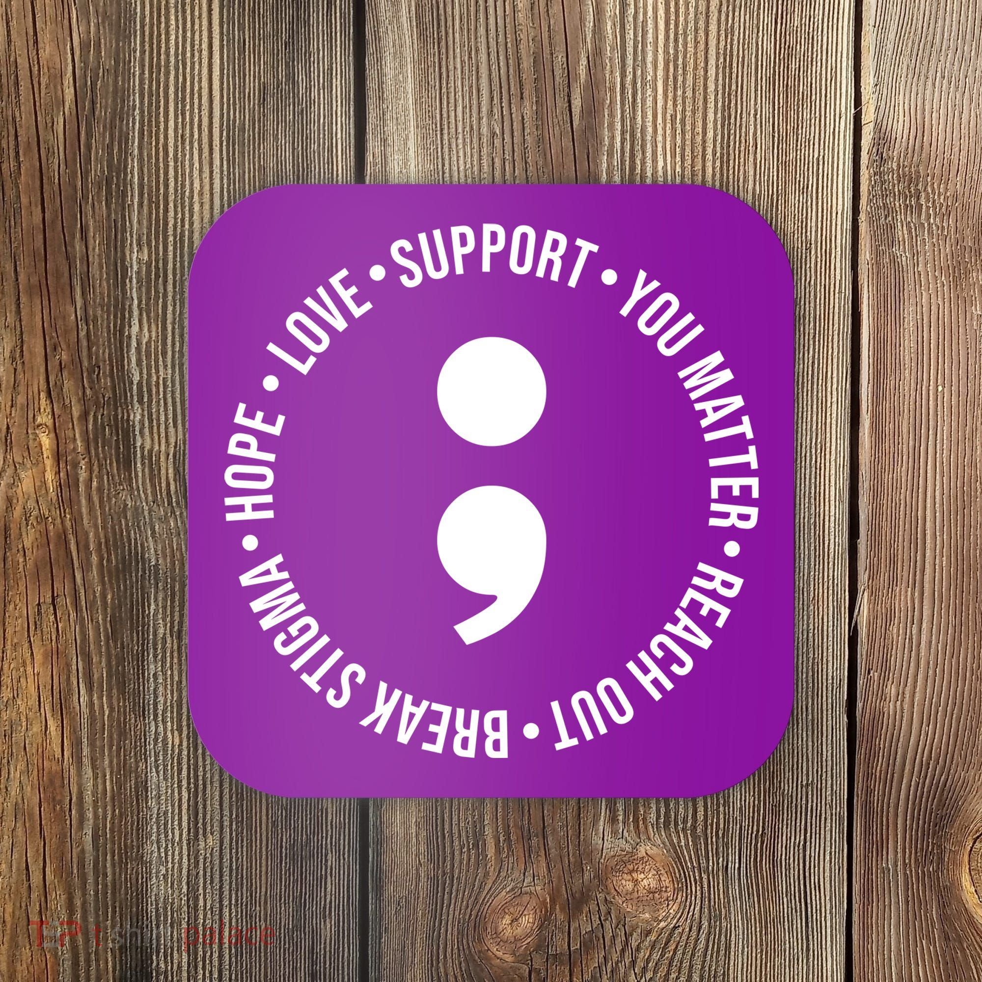 Break Stigma Support Mental Health Awareness Coaster