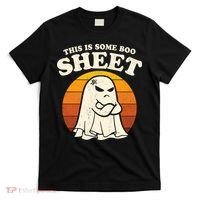 Boo Sheet Shirt This Is Some Boo Sheet Ghost Funny Retro Halloween T-Shirt thumb 0