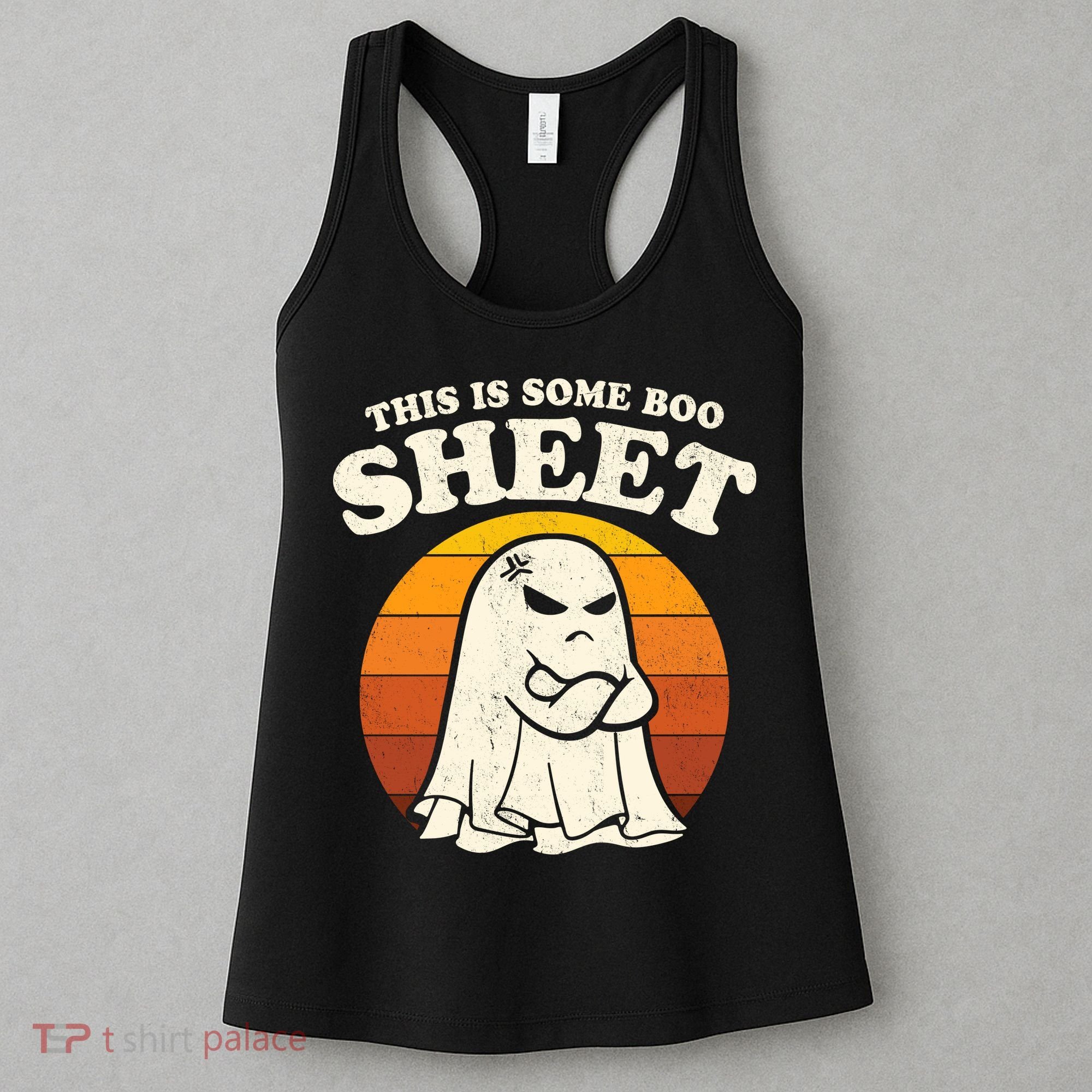 Boo Sheet Shirt This Is Some Boo Sheet Ghost Funny Retro Halloween Women's Tank Top