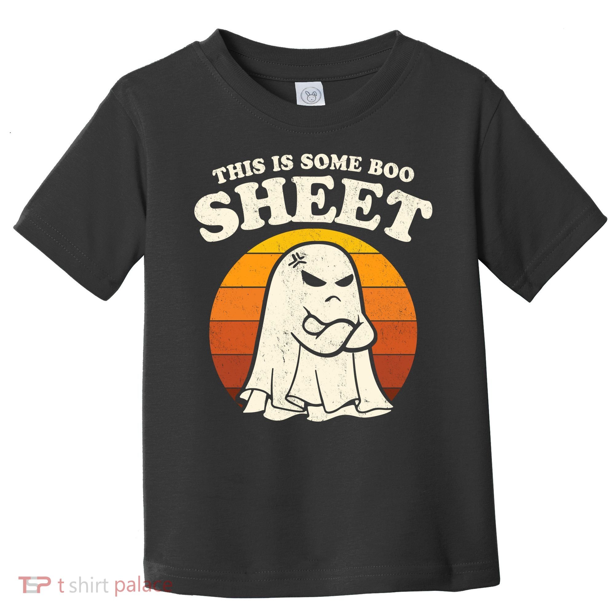 Boo Sheet Shirt This Is Some Boo Sheet Ghost Funny Retro Halloween Toddler T-Shirt