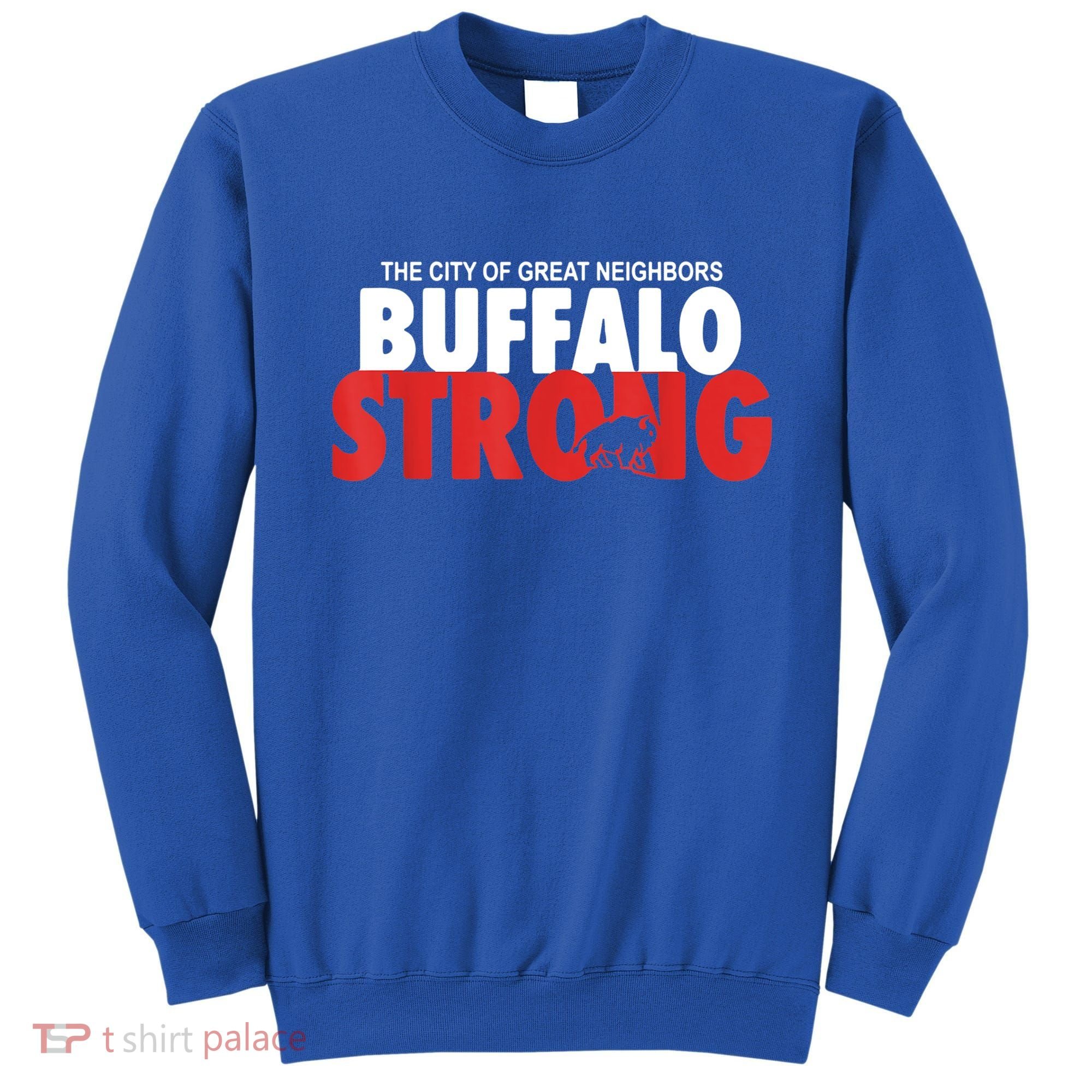 Buffalo Strong Shirt Buffalo Strong Pray For Buffalo Shirt Sweatshirt