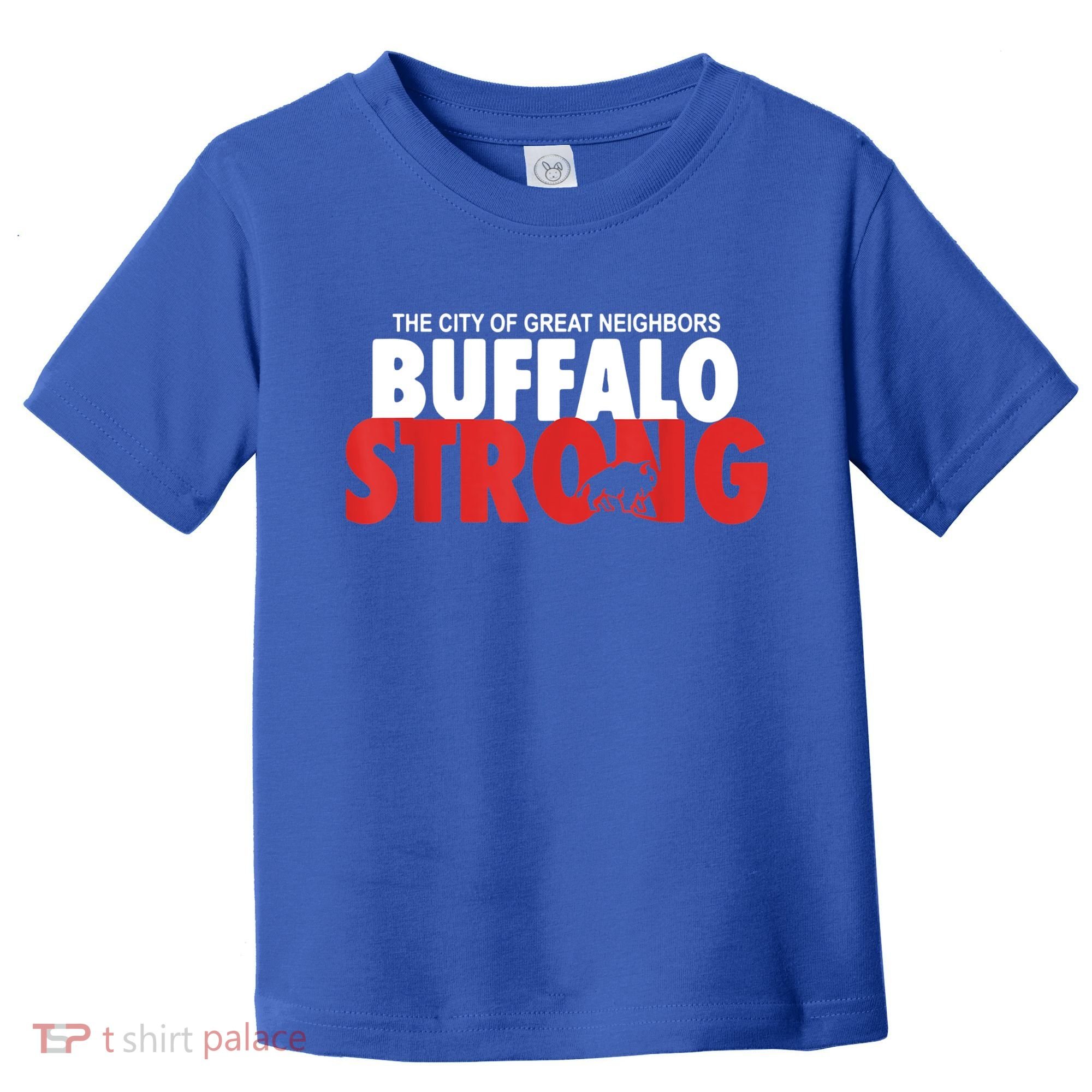 Buffalo Strong Shirt Buffalo Strong Pray For Buffalo Shirt Toddler T-Shirt