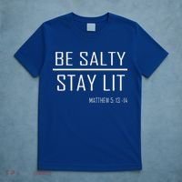 Be Salty Stay Lit T-Shirt thumb 5