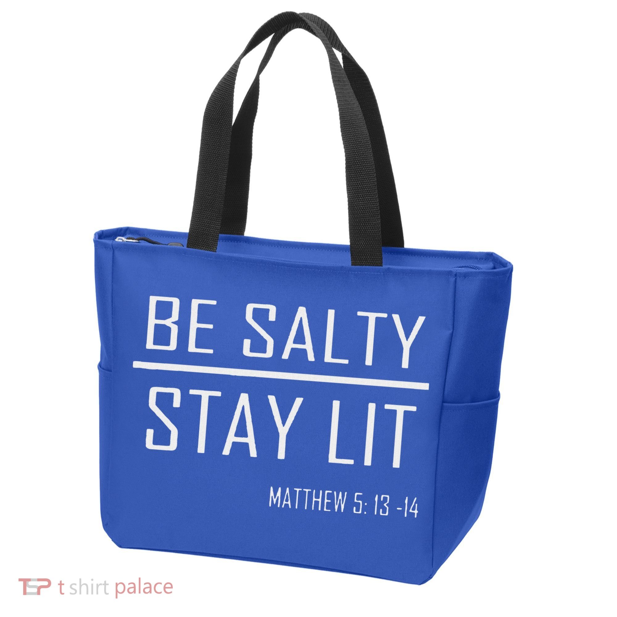 Be Salty Stay Lit Tote Bag