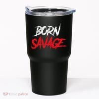 Born Savage Savage Tumbler thumb 0