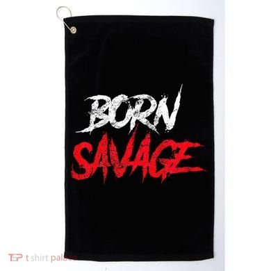 Born Savage Savage Golf Towel