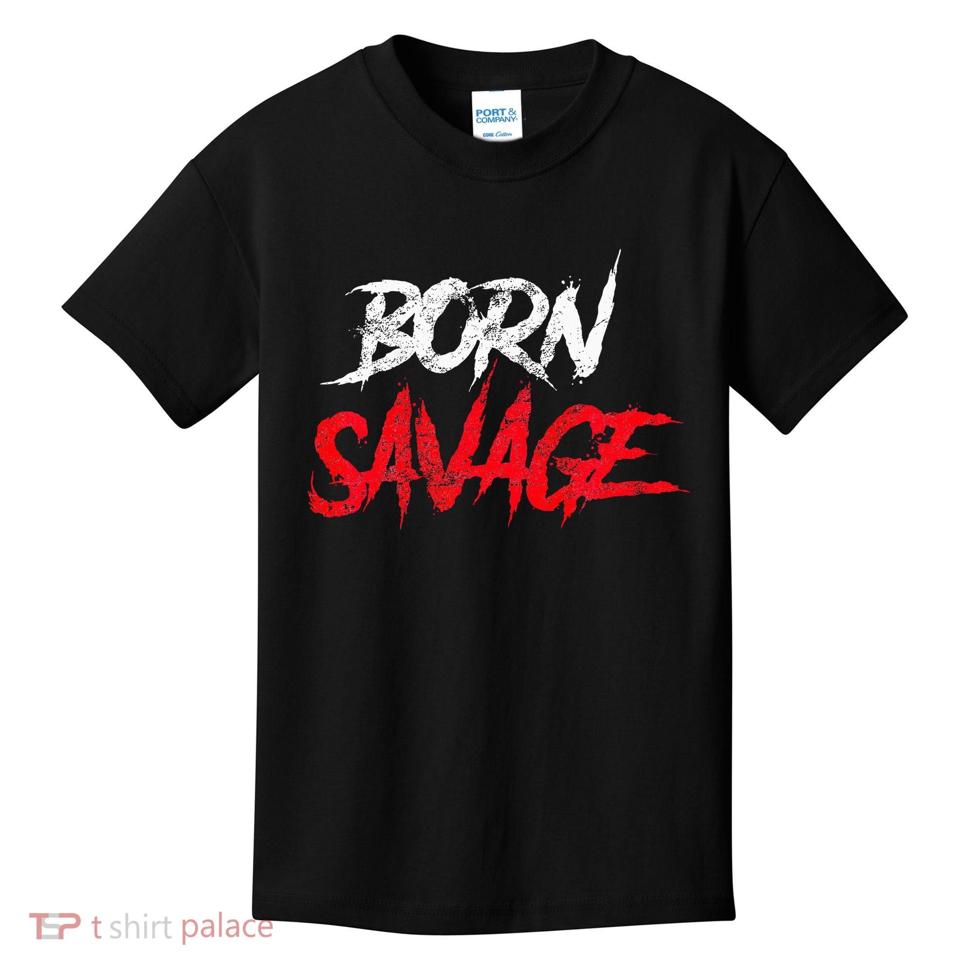 Born Savage Savage Kids T-Shirt