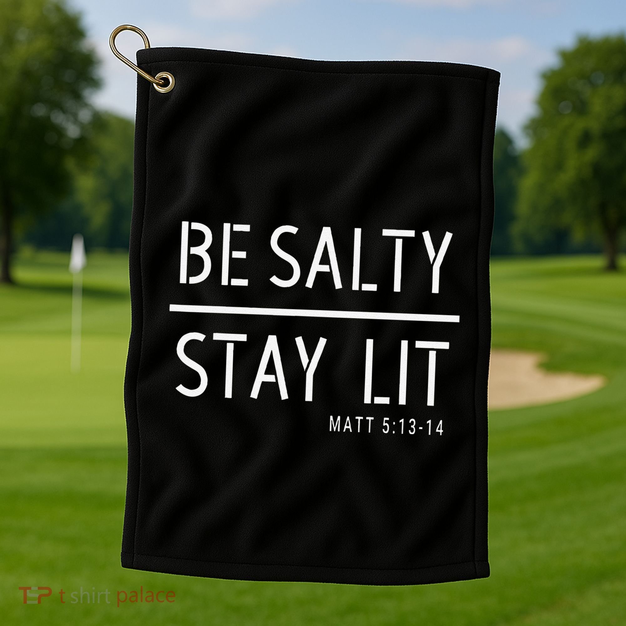 Be Salty Stay Lit Matthew 51314 Christian Gift Golf Towel