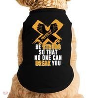 Be Strong So That No One Can Break You Doggie Tank thumb 0