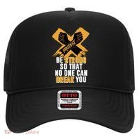 Be Strong So That No One Can Break You Hat thumb 0