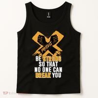 Be Strong So That No One Can Break You Tank Top thumb 2