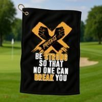 Be Strong So That No One Can Break You Golf Towel thumb 1