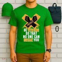 Be Strong So That No One Can Break You T-Shirt thumb 6