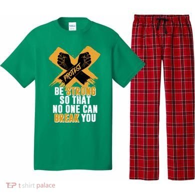 Be Strong So That No One Can Break You Pajama Set
