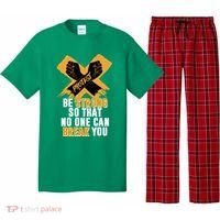 Be Strong So That No One Can Break You Pajama Set thumb 0
