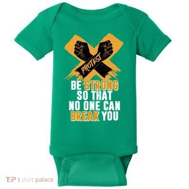 Be Strong So That No One Can Break You Baby Bodysuit