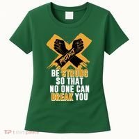 Be Strong So That No One Can Break You Women's T-Shirt thumb 0