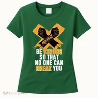 Be Strong So That No One Can Break You Women's T-Shirt thumb 0