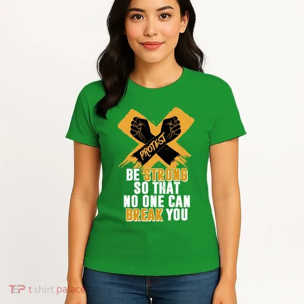 Be Strong So That No One Can Break You Women's T-Shirt
