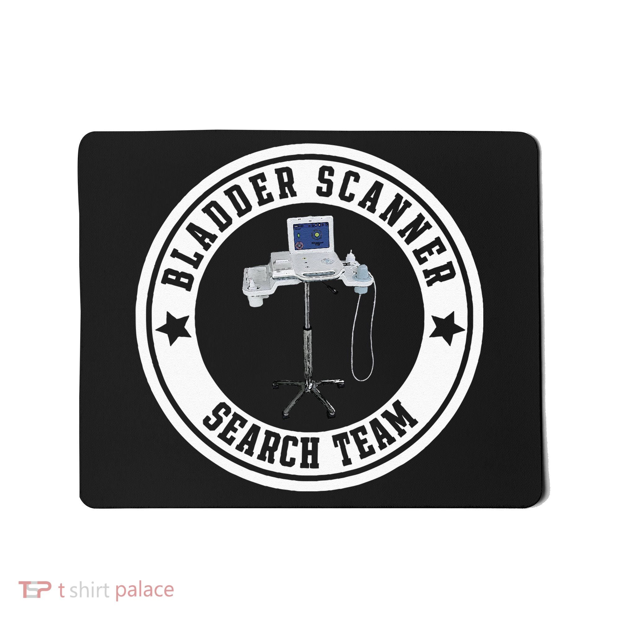Bladder Scanner Search Team Funny ED ER ICU Med Surg Nursing Mousepad