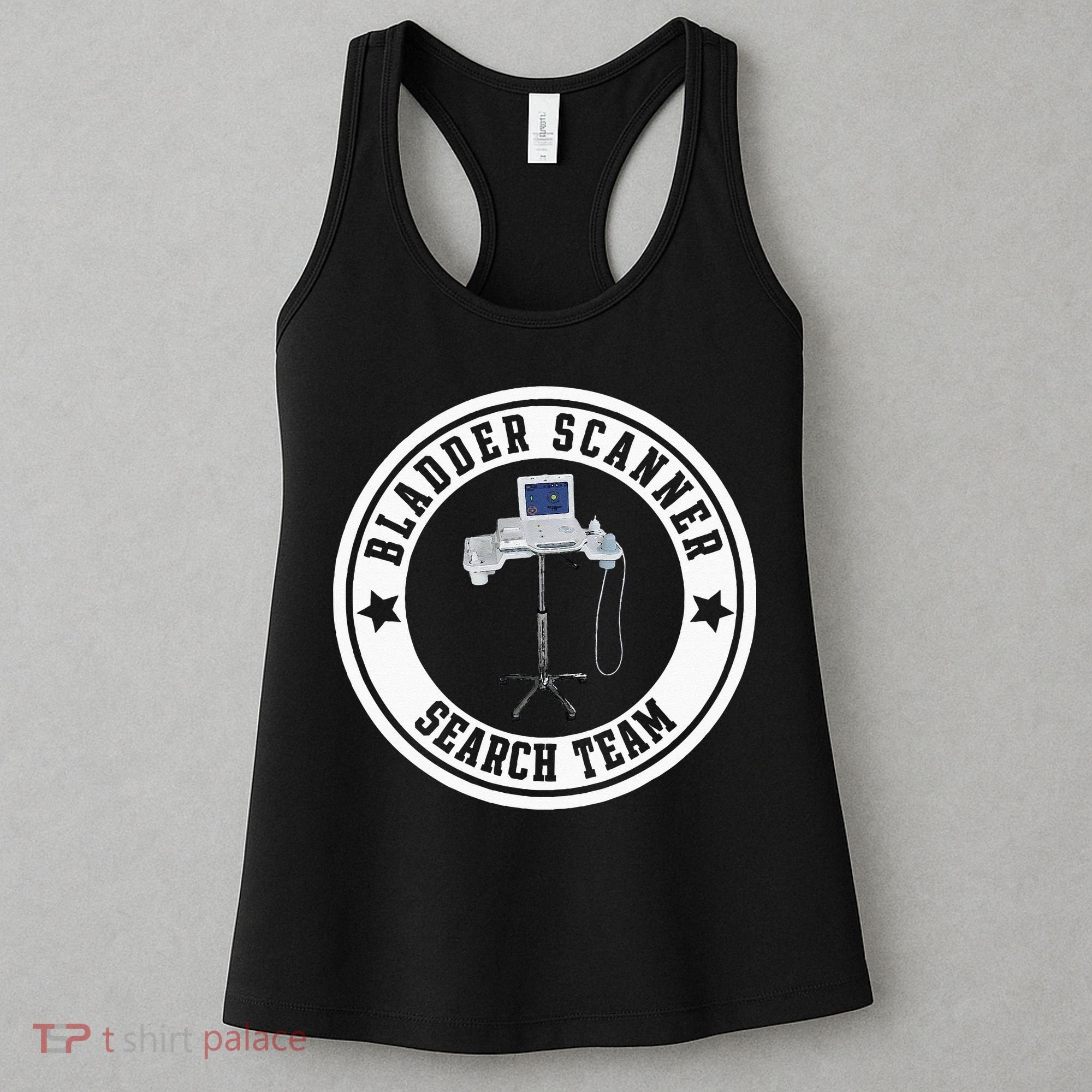 Bladder Scanner Search Team Funny ED ER ICU Med Surg Nursing Women's Tank Top