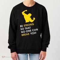Be Strong So That No One Can Break You! Women's Sweatshirt thumb 0