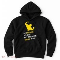 Be Strong So That No One Can Break You! Hoodie thumb 0