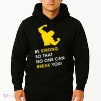 Be Strong So That No One Can Break You! Hoodie thumb 2