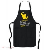 Be Strong So That No One Can Break You! Apron thumb 0