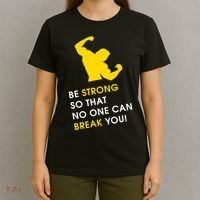 Be Strong So That No One Can Break You! T-Shirt thumb 4