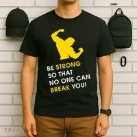 Be Strong So That No One Can Break You! T-Shirt thumb 6