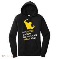 Be Strong So That No One Can Break You! Women's Hoodie thumb 0