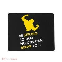 Be Strong So That No One Can Break You! Mousepad thumb 0