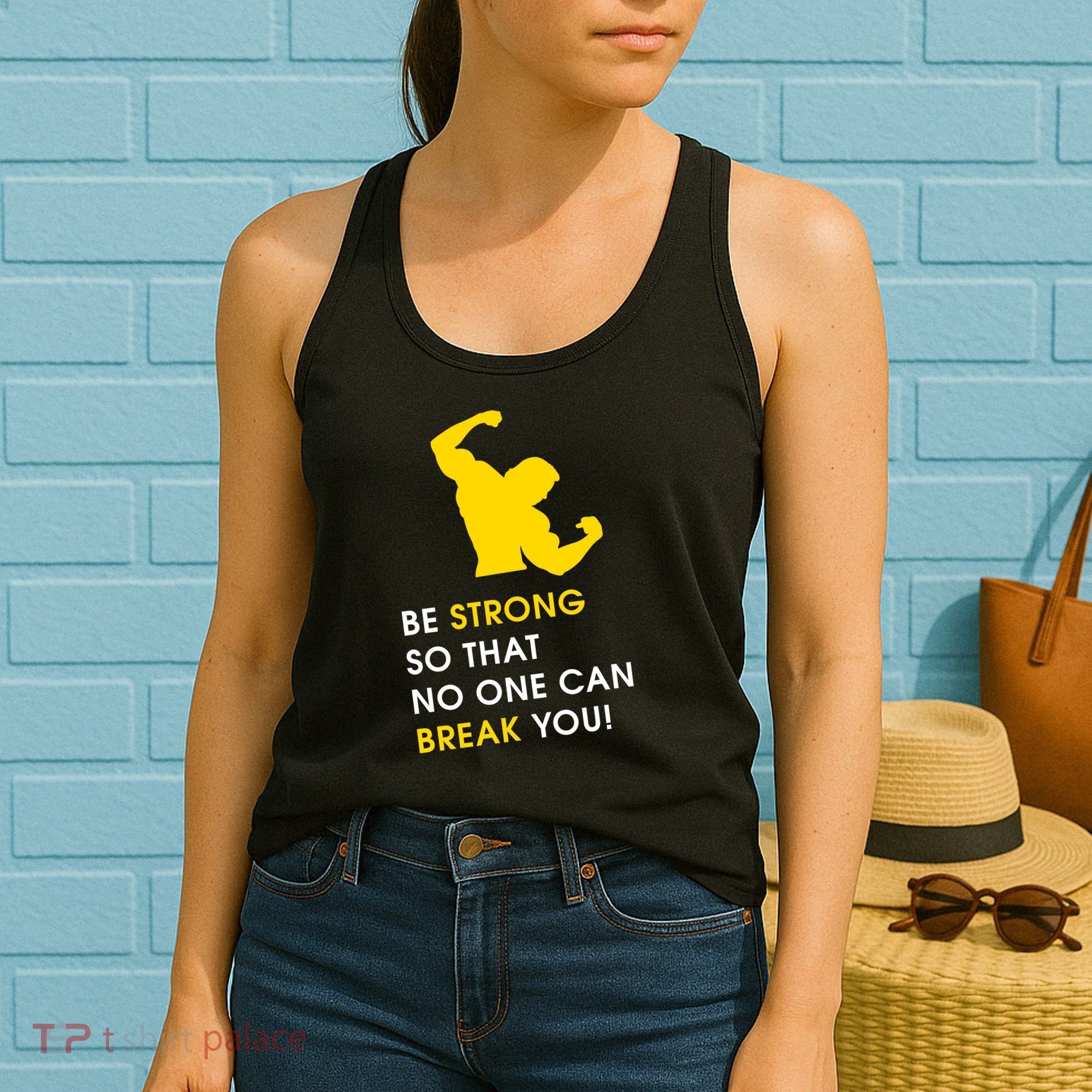 Be Strong So That No One Can Break You! Women's Tank Top