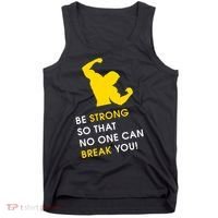 Be Strong So That No One Can Break You! Tank Top thumb 0