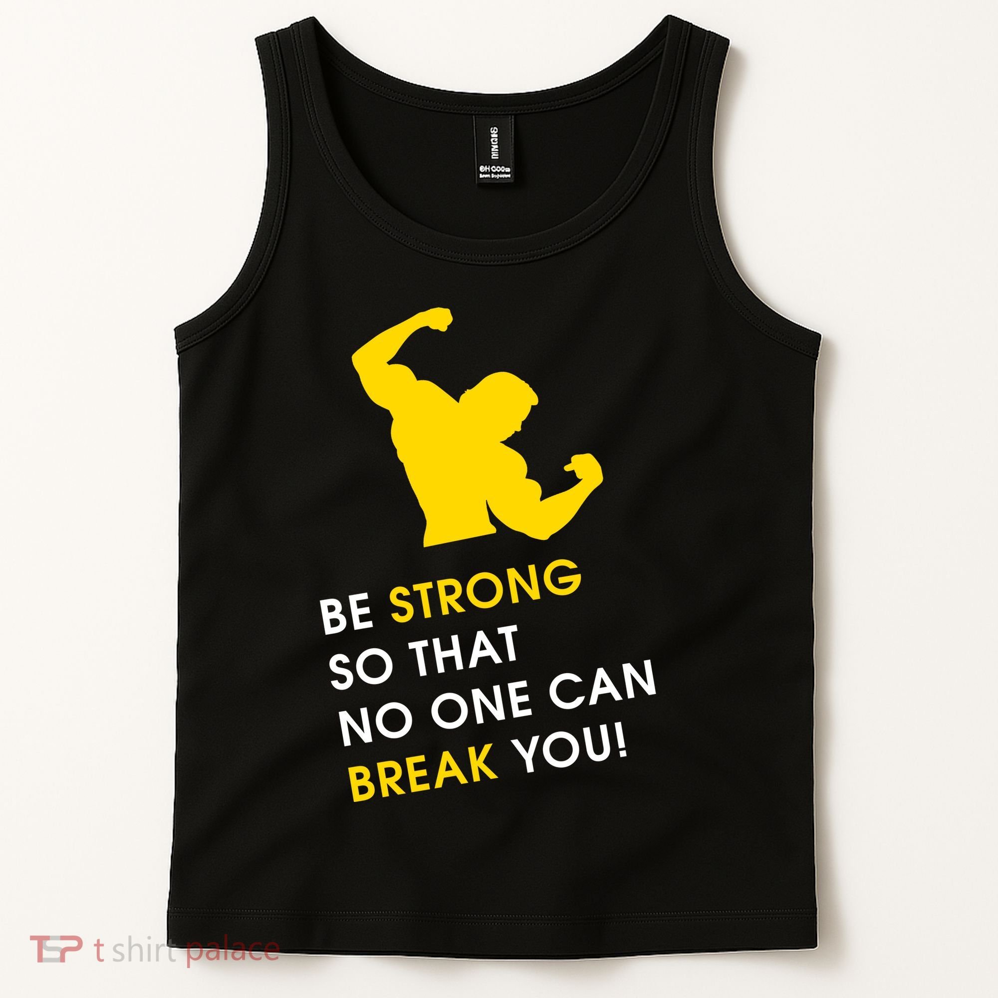 Be Strong So That No One Can Break You! Tank Top