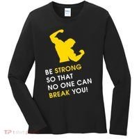 Be Strong So That No One Can Break You! Women's Long Sleeve Shirt thumb 0