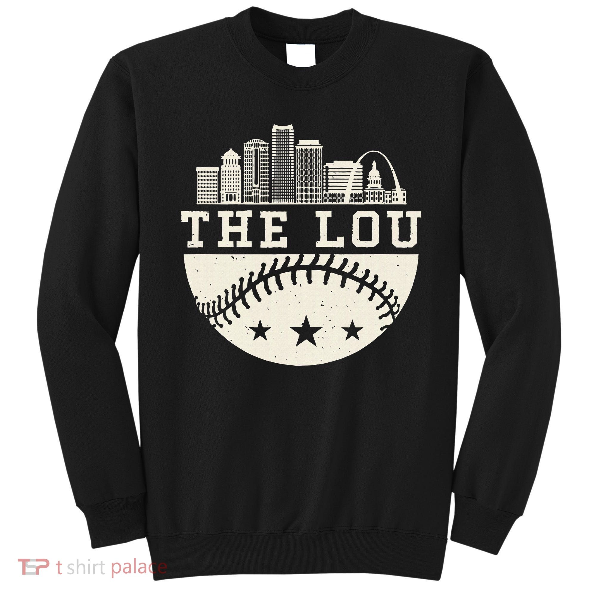Baseball Season St. Louis The Lou Fan Hometown Sweatshirt