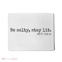 Be Salty Stay Lit Matthew 513 14 Christian Religious Faith Mousepad thumb 0