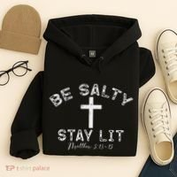 Be Salty Stay Lit Matthew 513 16 Hoodie thumb 4