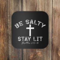 Be Salty Stay Lit Matthew 513 16 Coaster thumb 0