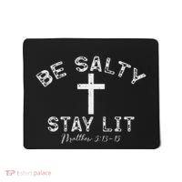 Be Salty Stay Lit Matthew 513 16 Mousepad thumb 0