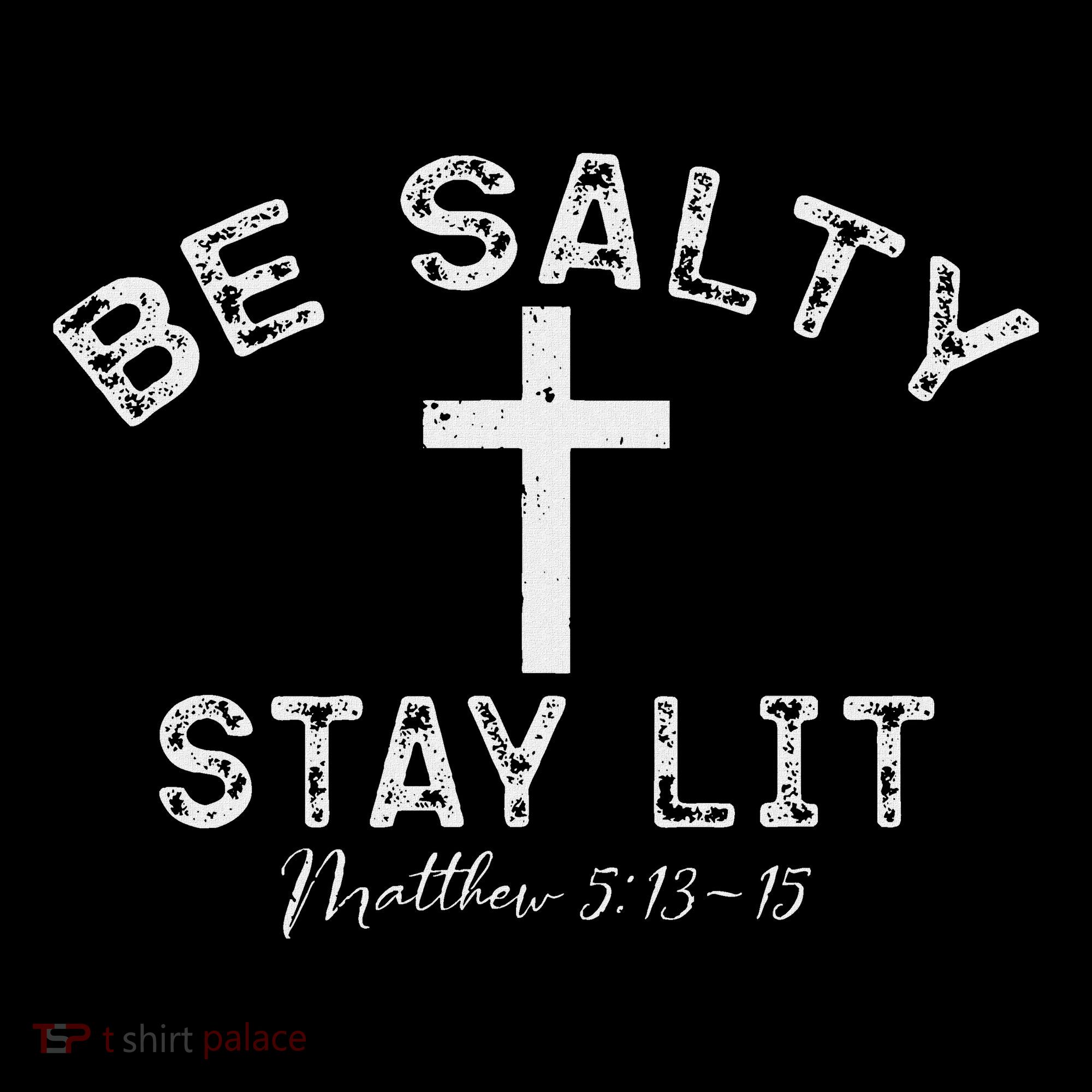 Be Salty Stay Lit Matthew 513 16 Mousepad
