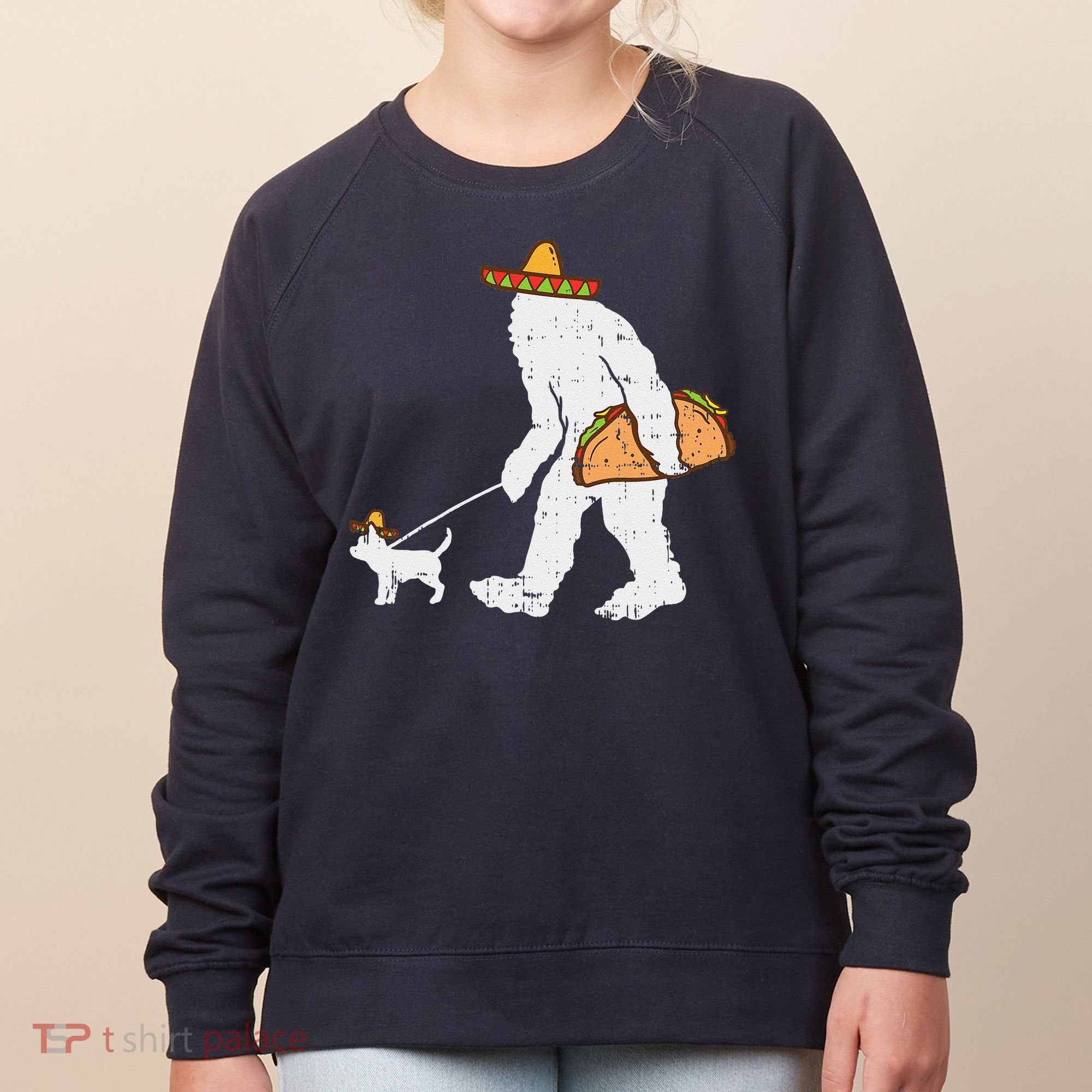 Bigfoot Sasquatch Taco Chihuahua Funny Cinco De Mayo Mexican Women's Sweatshirt
