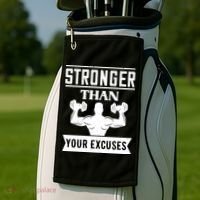 Be Stronger Than Your Excuses Motivational Quotes Gift Golf Towel thumb 2
