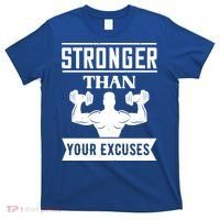 Be Stronger Than Your Excuses Motivational Quotes Gift T-Shirt thumb 0