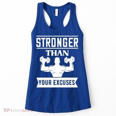 Be Stronger Than Your Excuses Motivational Quotes Gift Women's Tank Top