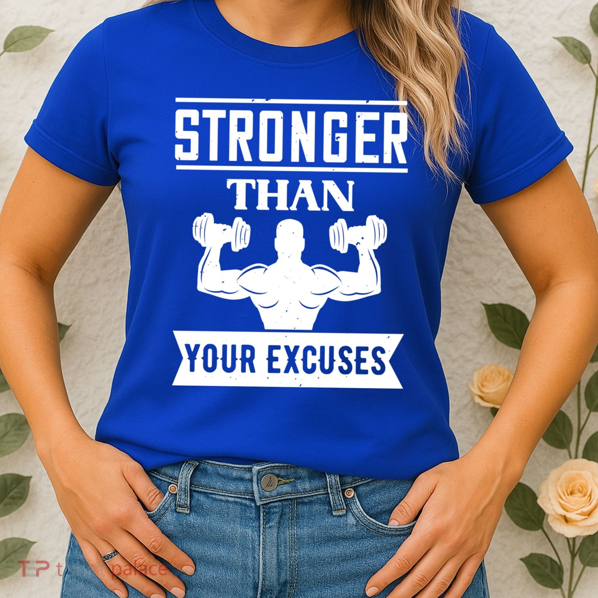 Be Stronger Than Your Excuses Motivational Quotes Gift Women's T-Shirt