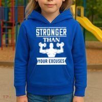 Be Stronger Than Your Excuses Motivational Quotes Gift Kids Hoodie thumb 3